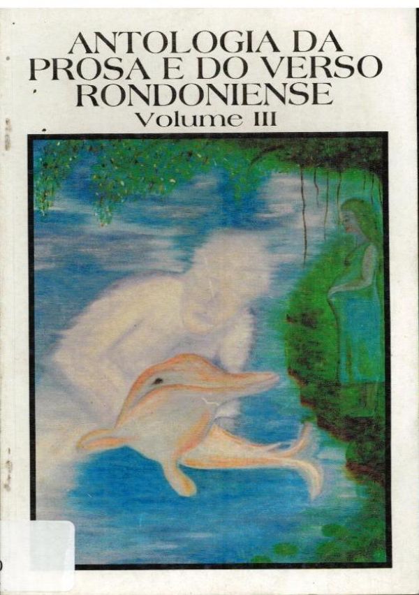 Antologia da Prosa e do Verso Rondonniense